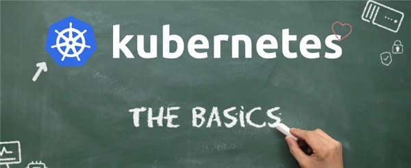 为什么我们需要Kubernetes？你要了解的Kubernetes基础知识